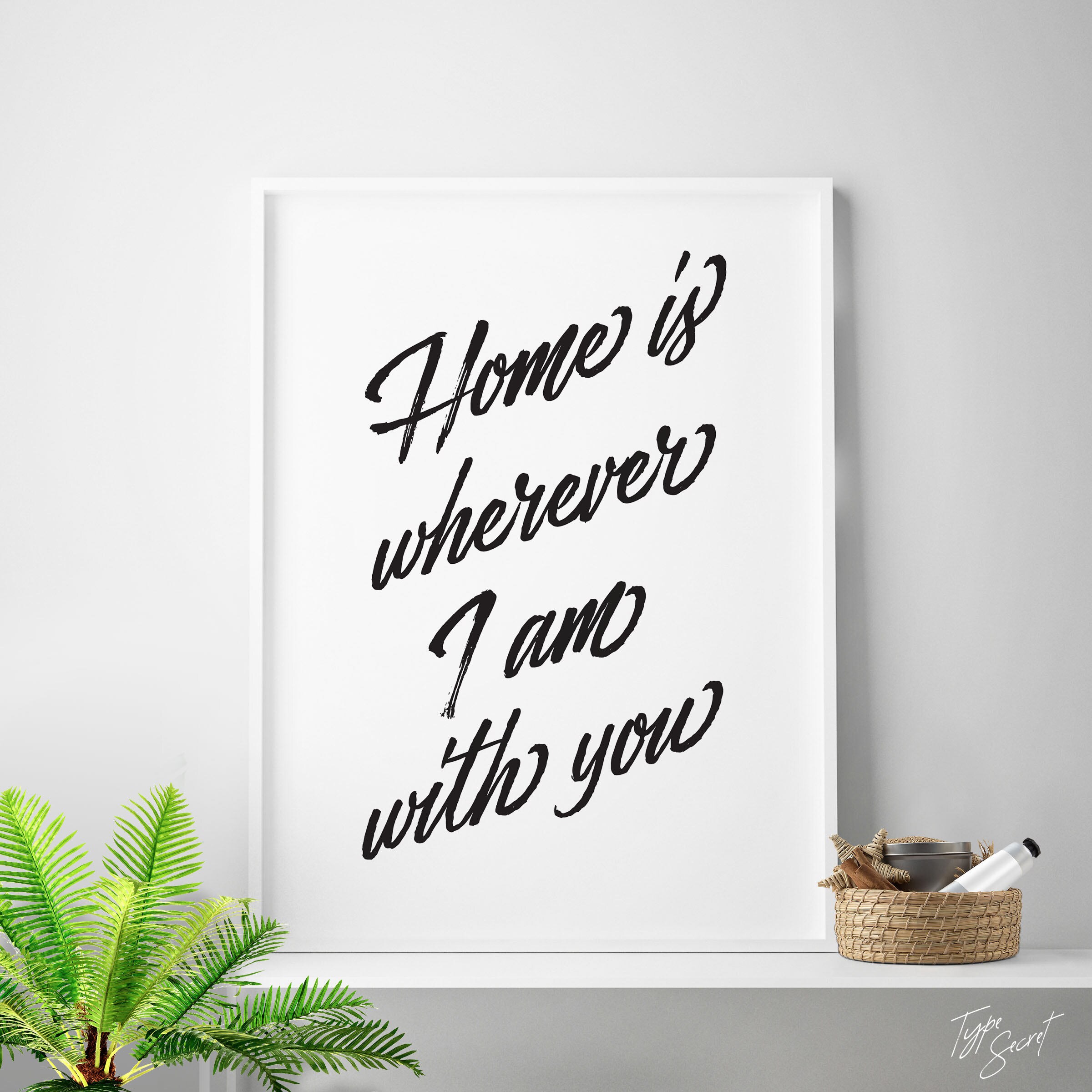 Home is Where I am with You downloadable Print