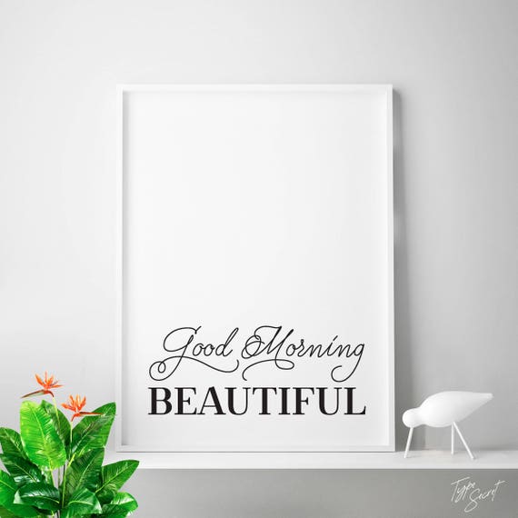 Printable art Good Morning Beautiful Bedroom Art | Etsy