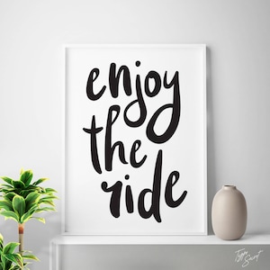 Travel print inspiring print &quot;Enjoy The Ride&quot;  travel art travel printable funny print enjoy quote enjoy print family art family prints