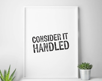 Office decor wall art, "CONSIDER IT HANDLED" Olivia Pope quotes, Olivia quotes, Scandal quote, Scandal tv quotes, Scandal series