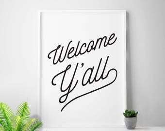 Welcome Y'all, Entryway Decor, Southern Prints, Home Decor Printable Art, Texan, Texas, Gallery Wall Ideas, Gallery Wall Decor, Welcome Sign
