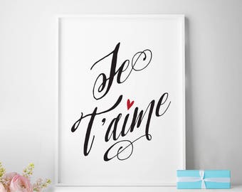 Je T'aime, Je Taime, valentines day, anniversary gift, French, I love you, French decor, French quote, French print, hearts, love gift