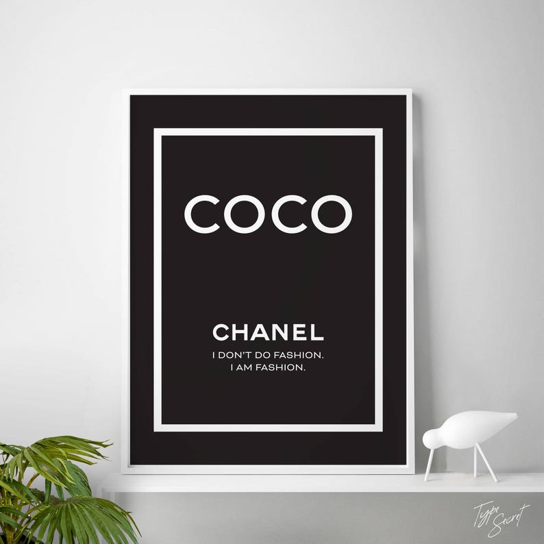 I Don't Do Fashion I Am Fashion quote Coco Chanel print | Etsy