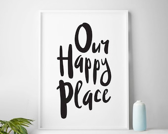 Happy quote art family quote gift idea "Our Happy Place" gift for family home gift decor printable love poster printable art family art