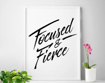 Digital download "FOCUSED & FIERCE" print Scandinavian print wall art decor inspirational print black and white minimalist print fierce art