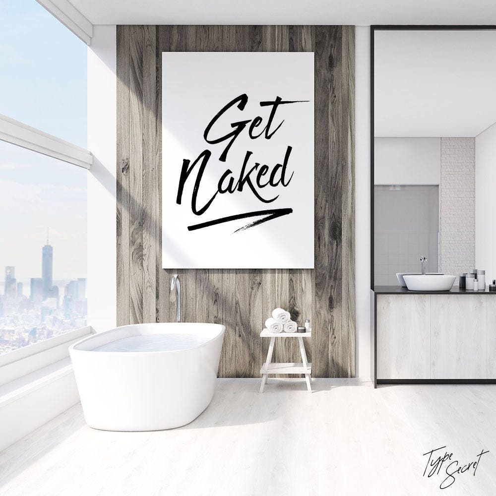 Get Naked Print Quote Bathroom Printable Wall Art Bathroom - Etsy