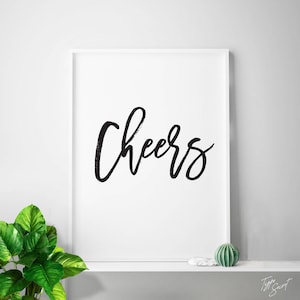 Cheers, Bar Cart Sign, Cheers Sign, Wedding Cheers, Cheers Party Art, Party Sign, Cocktail Sign, Bar cart teken, 4x6, 5x7 print, 8x10 prints