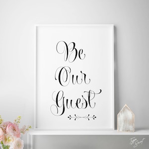 Be Our Guest printable quote home decor guest room welcome sign wall decor guest house gift welcoming gift new home gift for hostess gift
