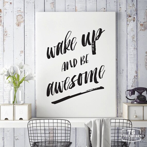 Wake Up And Be Awesome Bedroom Decor Teen Room Wall Art Etsy