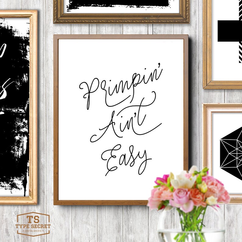Primpin Aint Easy Fashion Quote Fashion Art Fashion Print - Etsy