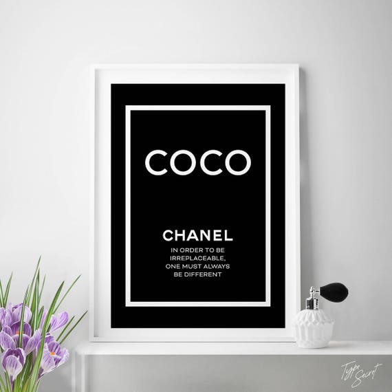 Coco Chanel In Order to Be Irreplaceable One Must Always Be | Etsy