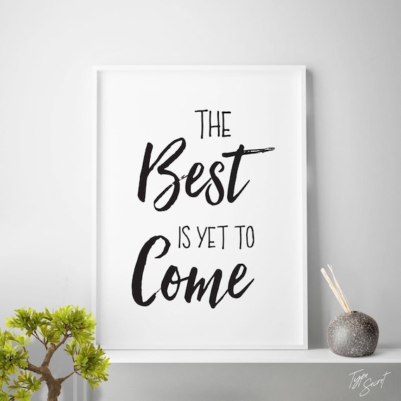 Gift for Graduate, Workspace Decor, Office Decor, Cubicle Decor, College Dorm Decor, Coworker Gift, Positive Gifts, The Best Is Yet To Come