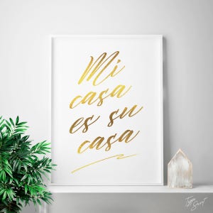 Mi Casa Es Su Casa, welcome sign, home decor, gold wall decor, Spanish quote, new home art, gold art, mi Casa su Casa, Spanish decor