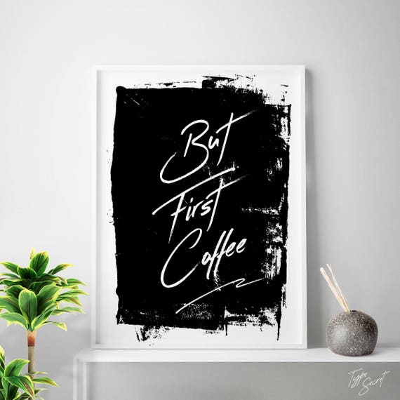 Printable art "But First Coffee" typography art print kitchen decor  kitchen wall art kitchen art print modern kitchen decor