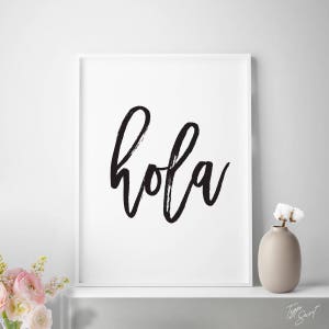 Hola, Spanish quotes, hola print, Spanish quote, Spain print, Spanish prints, black white prints, black and white decor, hello hola