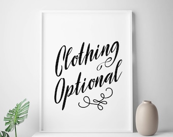 Clothing Optional prints quote wall art decor home decor home quote poster girls home printable home ladies wall art home ladies print art