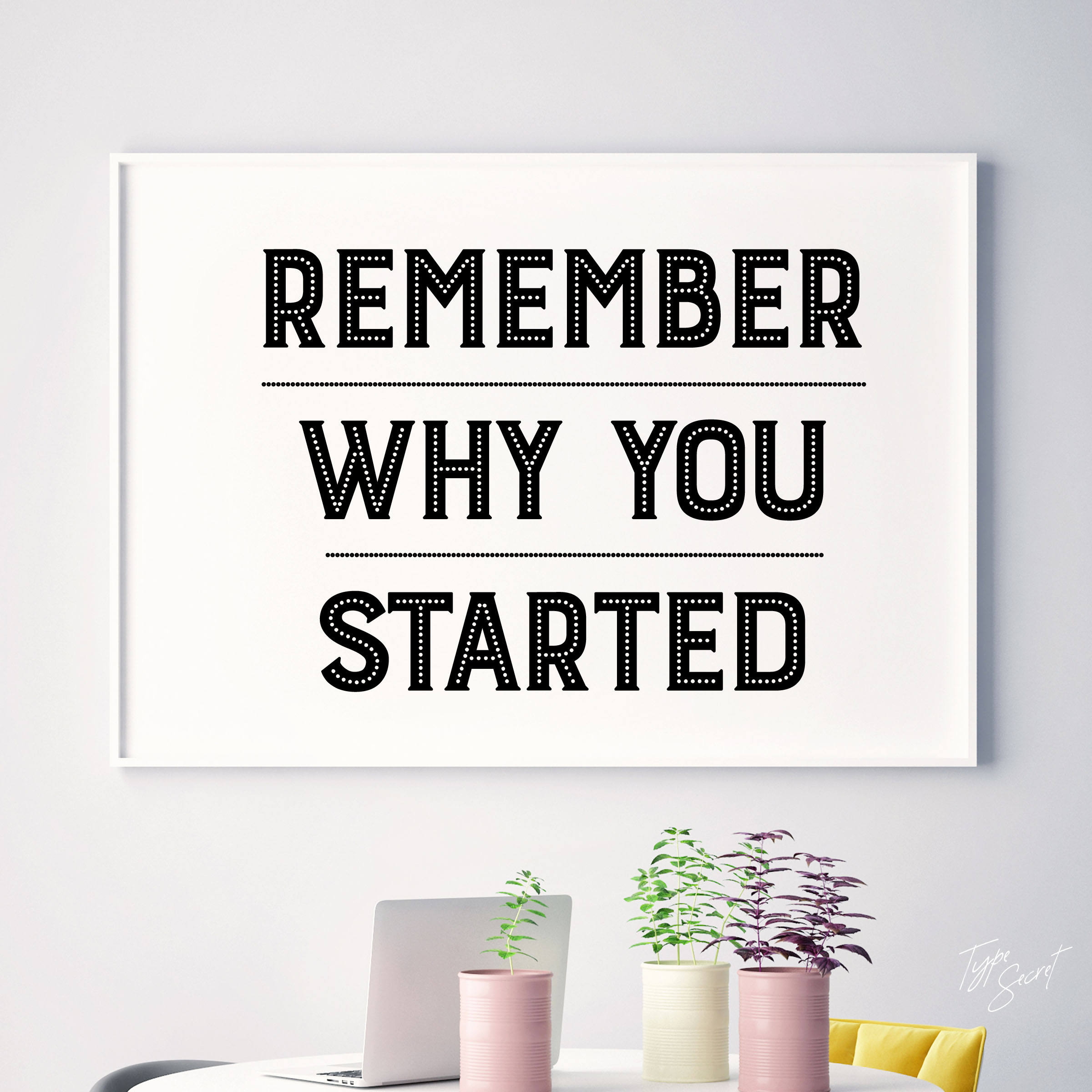 Why you started. Remember who you started wallpaper. Remember why. Remember why you started. Remember why you started.