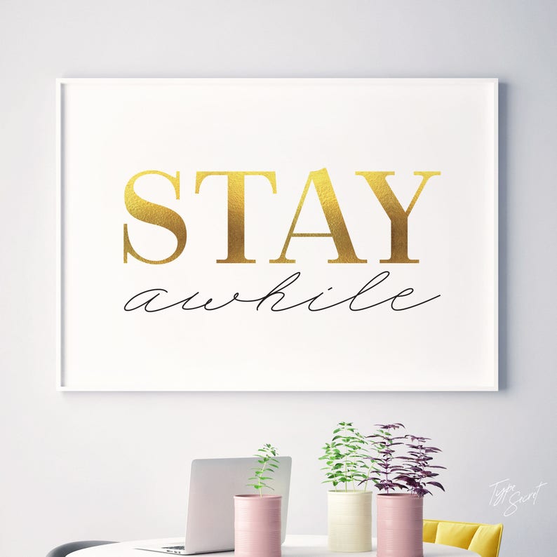 STAY AWHILE Gold Wall Art Gold Wall Decor Gold Signs Gold Leaf Etsy