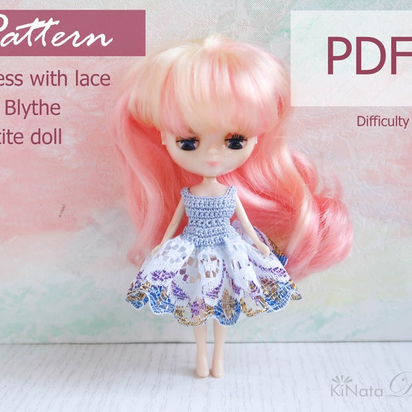 PATTERN: Dress with lace for Blythe Petite doll - crochet pattern in PDF