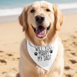 Will You Marry My Dad Dog Bandana, Over the Collar Dog Bandana, Custom Dog Bandana, Wedding Dog Bandana, Engagement Dog Bandana,Dog Proposal