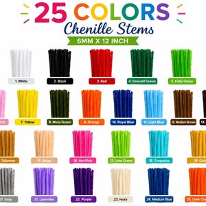 May include: An assortment of 25 chenille stems in various colors, each 6mm x 12 inches. Colors include white, black, red, emerald green, kelly green, light pink, yellow, moss green, orange, royal blue, light blue, medium brown, dark brown, talisman, beige, hot pink, lime green, turquoise, gold, gray, lavender, purple, ivory, medium blue, and dark orange.