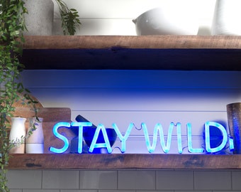 Neon Sign - LED Sign - Personalised - Custom - Business Sign - Stay Wild