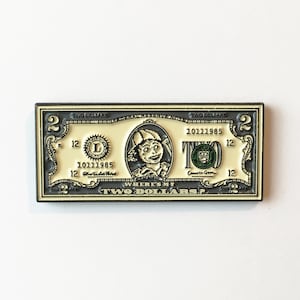 TWO DOLLARS Enamel Pin