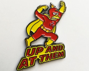 Pin de esmalte "Arriba y contra ellos"