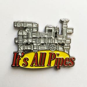 IT&#39;S ALL PIPES Enamel Pin