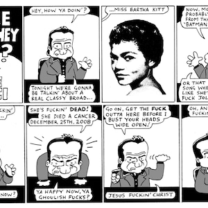 May include: A black and white comic strip titled "Where Are They Now?" hosted by Joe Pesci. The comic strip features several panels with different characters, including Eartha Kitt, Santa Claus, and Joe Pesci. The comic strip is a humorous take on the lives of celebrities.