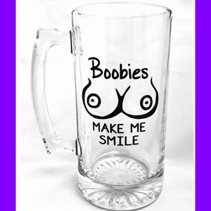Boobies Make Me Smile Beer Mug | That&#39;s What He Loves | Men Gifts | Buy Him One | Bachelor Party | Mardi Gras