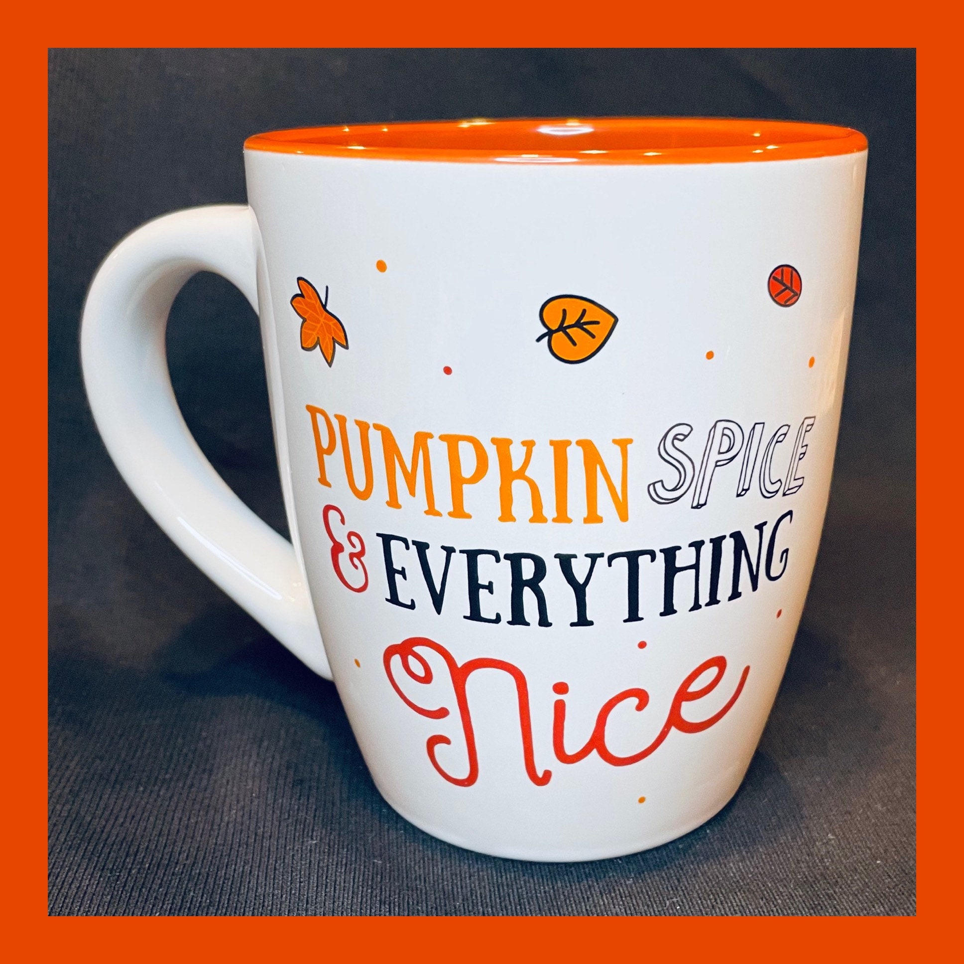 Talk Pumpkin Spice to Me.pumpkin Spice Everything.pumpkin Spice.coffee Mug. coffee.coffee Cup.fall.pumpkin.dishwasher SAFE 