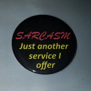 Sarcasm - Button Pin - H-S10011