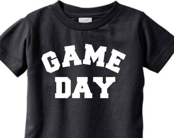 Game Day - Infant Bodysuit or T-Shirt, Toddler T-Shirt, Youth T-Shirt