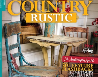 2023 SPRING Country Rustic Magazine ~ Country Primitives Antiques & Farmhouse-Style Home Decor