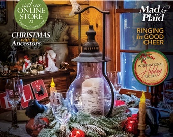 2023 HOLIDAY/WINTER Country Rustic Magazine ~ Country Primitives Antiques & Farmhouse-Style Home Decor, DIY's, Recipes for the Holidays