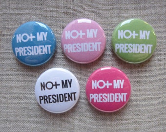 Not My President Female/Venus Sign 5-pack political button badges