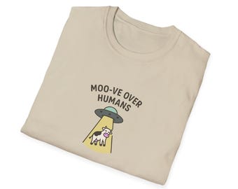 Moo-ve Over Humans T-Shirt – Paranormal Alien Cow, Unisex Softstyle