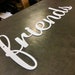 Friends - Metal Lettering | Steel Wall Art | Cursive Text ...