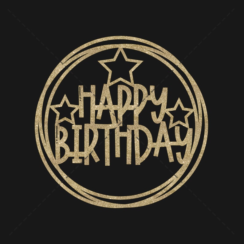 Download Cake topper SVG PNG Happy Birthday Svg files for cricut and | Etsy