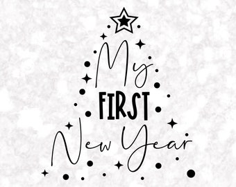 My First New Year SVG, My 1st New Year SVG, Baby Svg, Newborn 1st New Year SVG | mc12