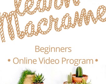 MACRAME TUTORIALS Beginners eCourse for Video Tutorials and Macrame Patterns for Macrame Wall Hanging and Plant Hanger (Online video less