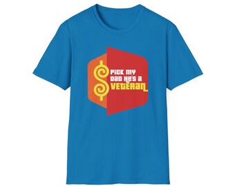 Camisa The Price is Right – Escolha meu pai, ele é veterano – disponível em camisas de cores diferentes