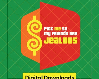 Escolha-me para que meus amigos fiquem com inveja - Preço Certo - Download Digital - PNG - SVG - EPS - Arquivo Ai