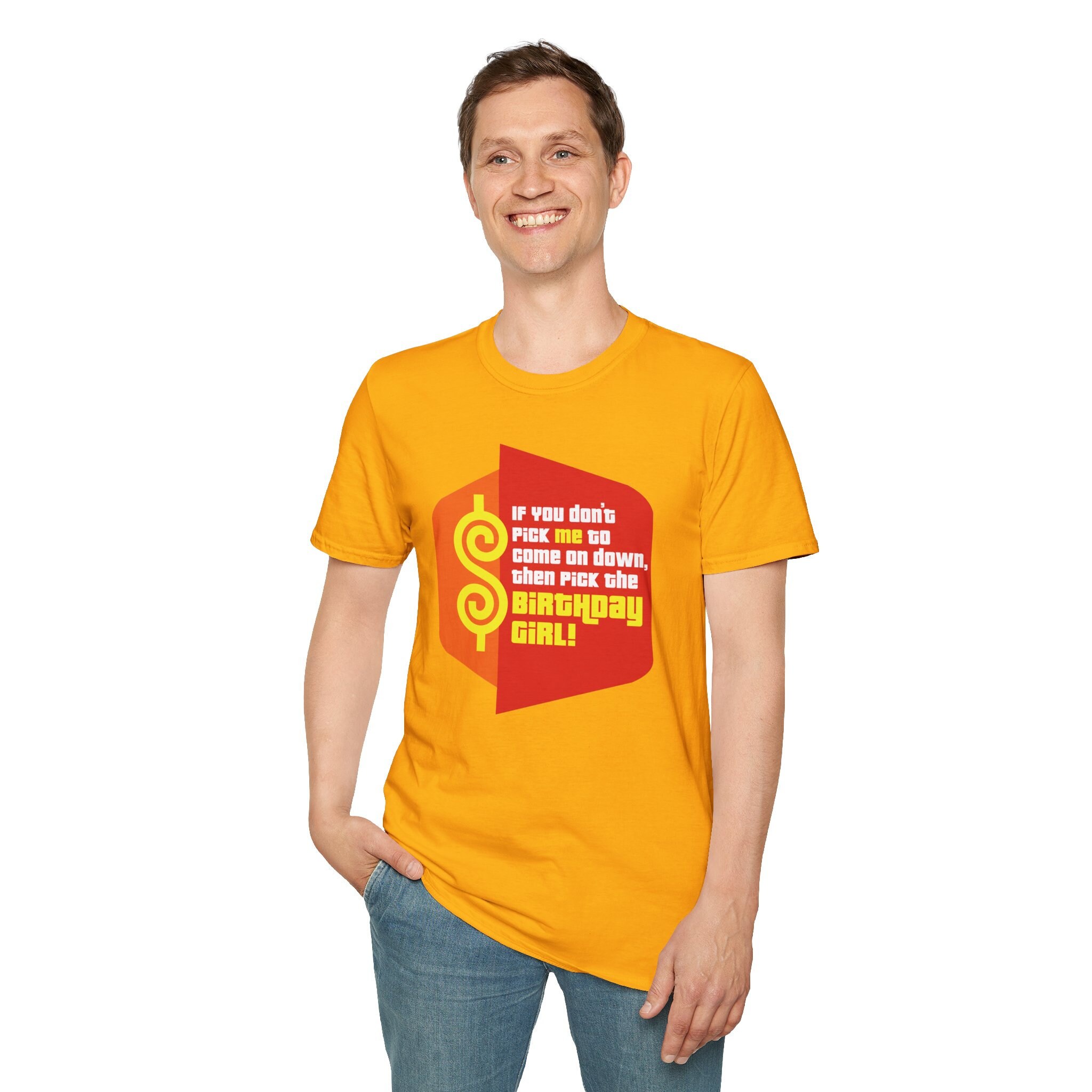 The Price is Right Shirt If You Don't Pick Me to Come on Down, Then