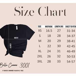 May include: Size chart for a unisex short sleeve tee, showing measurements in inches for XS, S, M, L, XL, 2XL, and 3XL sizes. The chart shows width, length, and chest to fit measurements.