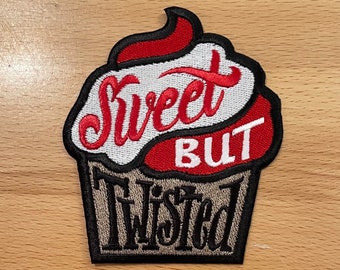 Sweet But Twisted - 100% Embroidered Patch - 3.25" x 3.75"