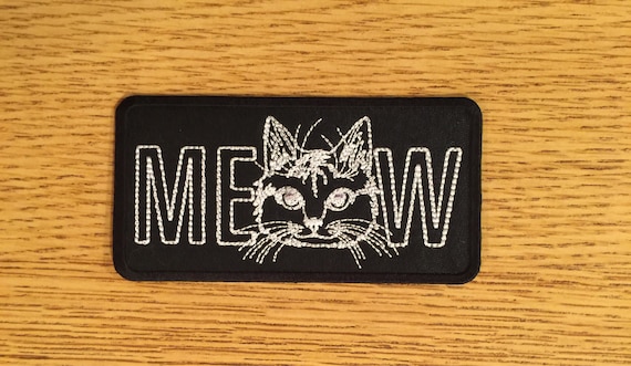 MEOW Cat Patch / Badge Iron on or Sew on!