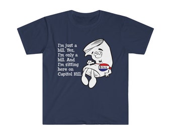 I&#39;m just a bill... Softstyle T-Shirt
