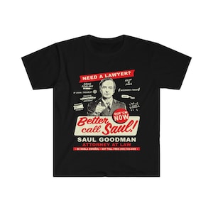 Camiseta Need An Attorney Better Call Saul Softstyle